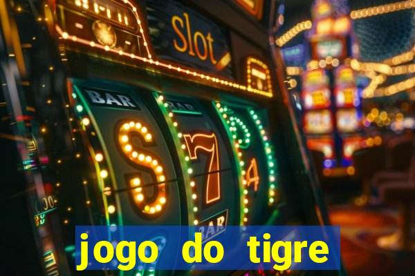 jogo do tigre plataforma chinesa